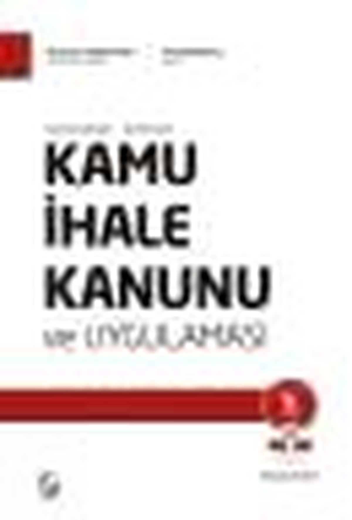 Kamu İhale Kanunu ve Uygulaması Kitabı