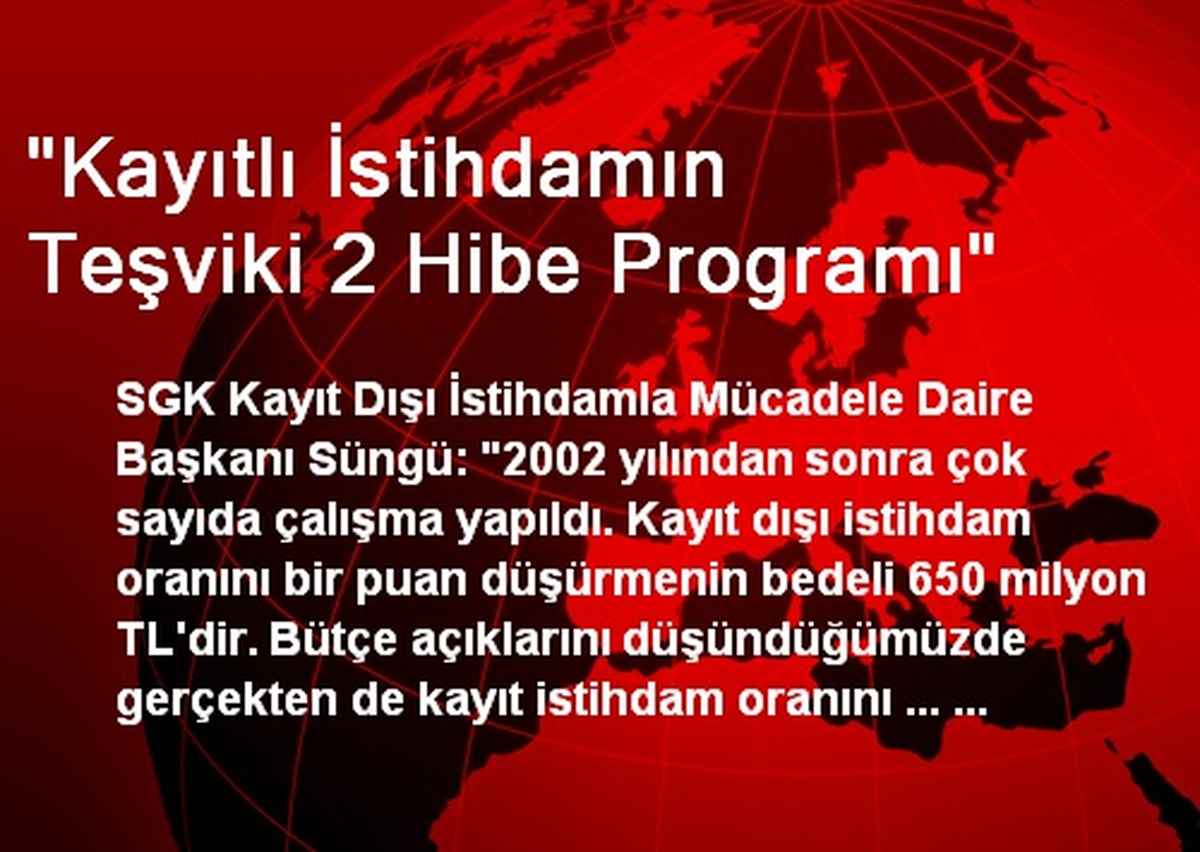 "Kayıtlı İstihdamın Teşviki 2 Hibe Programı"