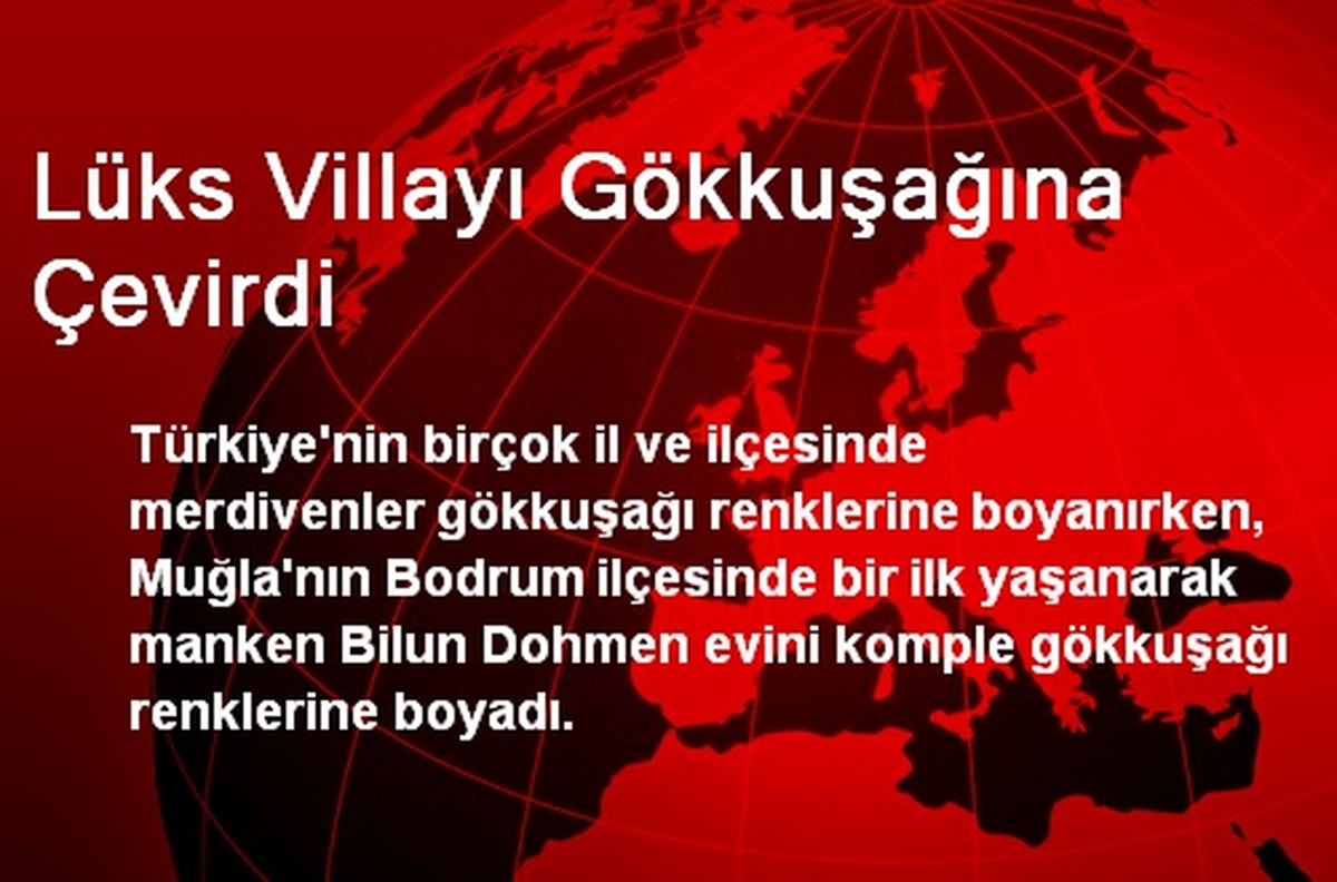 Lüks Villayı Gökkuşağına Çevirdi