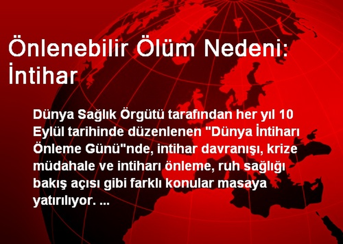 Önlenebilir Ölüm Nedeni: İntihar