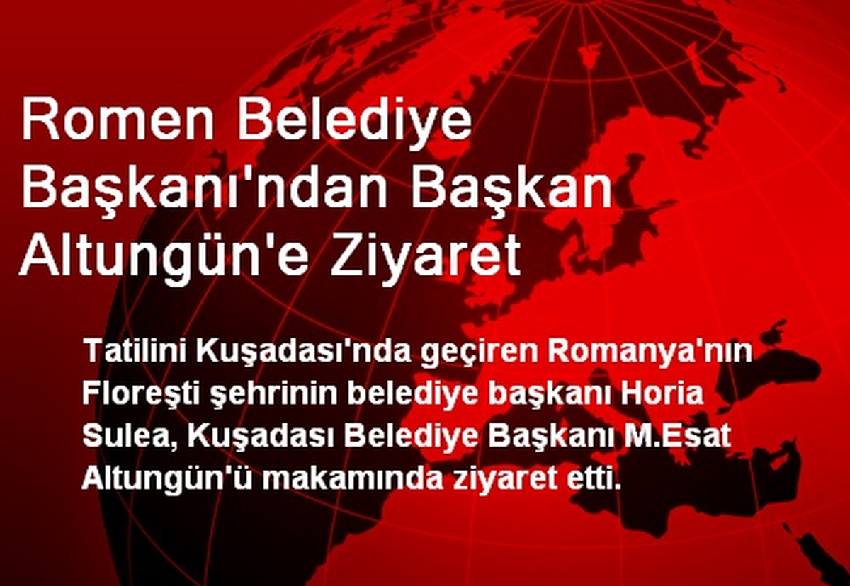 Romen Belediye Başkanı\'ndan Başkan Altungün\'e Ziyaret