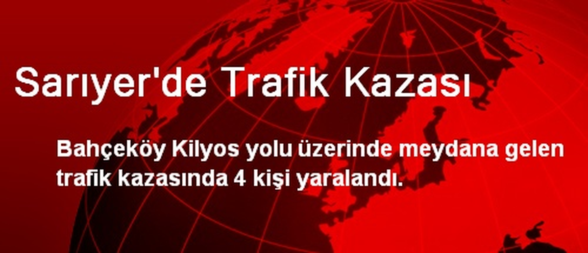 Sarıyer\'de Trafik Kazası