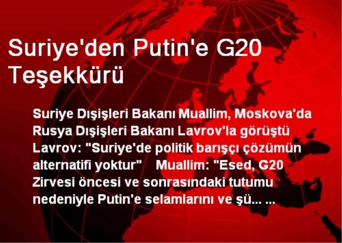 Suriye\'den Putin\'e G20 Teşekkürü