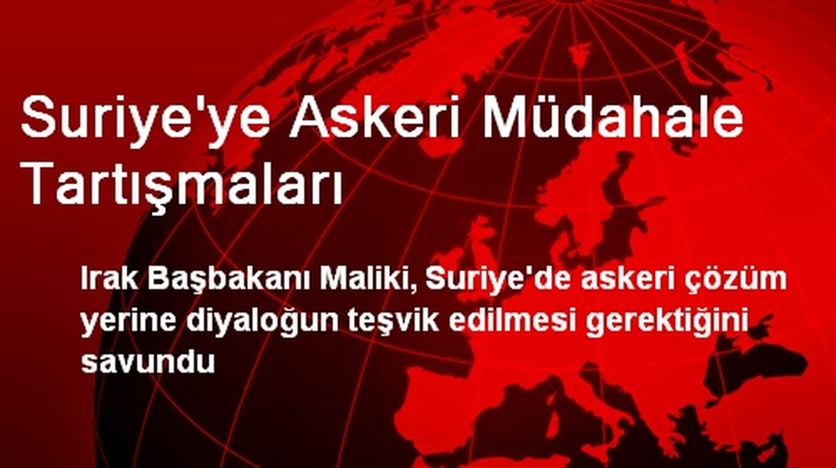 Suriye\'ye Askeri Müdahale Tartışmaları