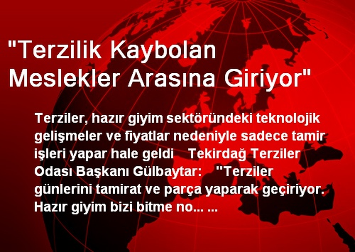 "Terzilik Kaybolan Meslekler Arasına Giriyor"