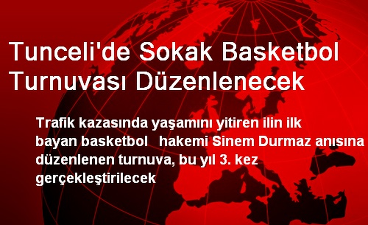 Tunceli\'de Sokak Basketbol Turnuvası Düzenlenecek