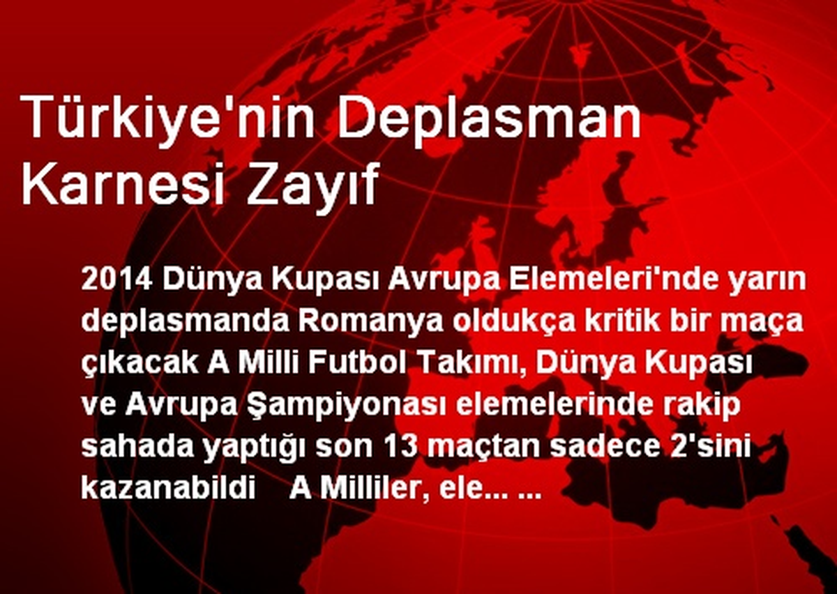 Türkiye\'nin Deplasman Karnesi Zayıf