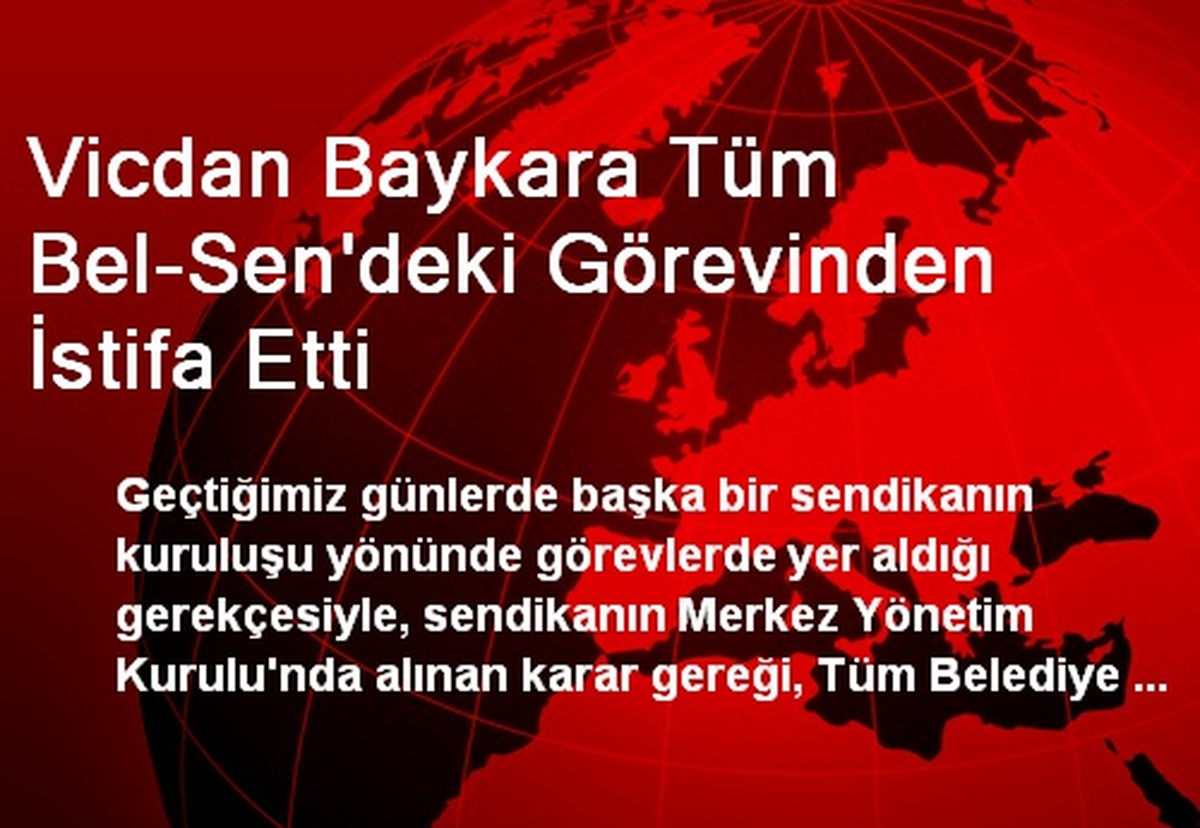Vicdan Baykara Tüm Bel-Sen\'deki Görevinden İstifa Etti