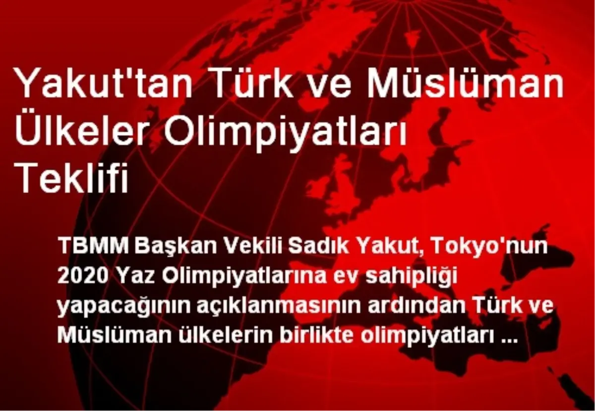 Yakut\'tan Türk ve Müslüman Ülkeler Olimpiyatları Teklifi