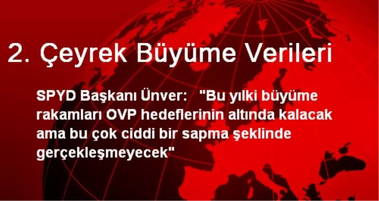 2. Çeyrek Büyüme Verileri