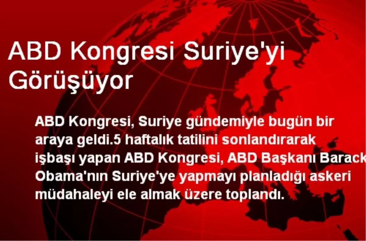 ABD Kongresi Suriye\'yi Görüşüyor