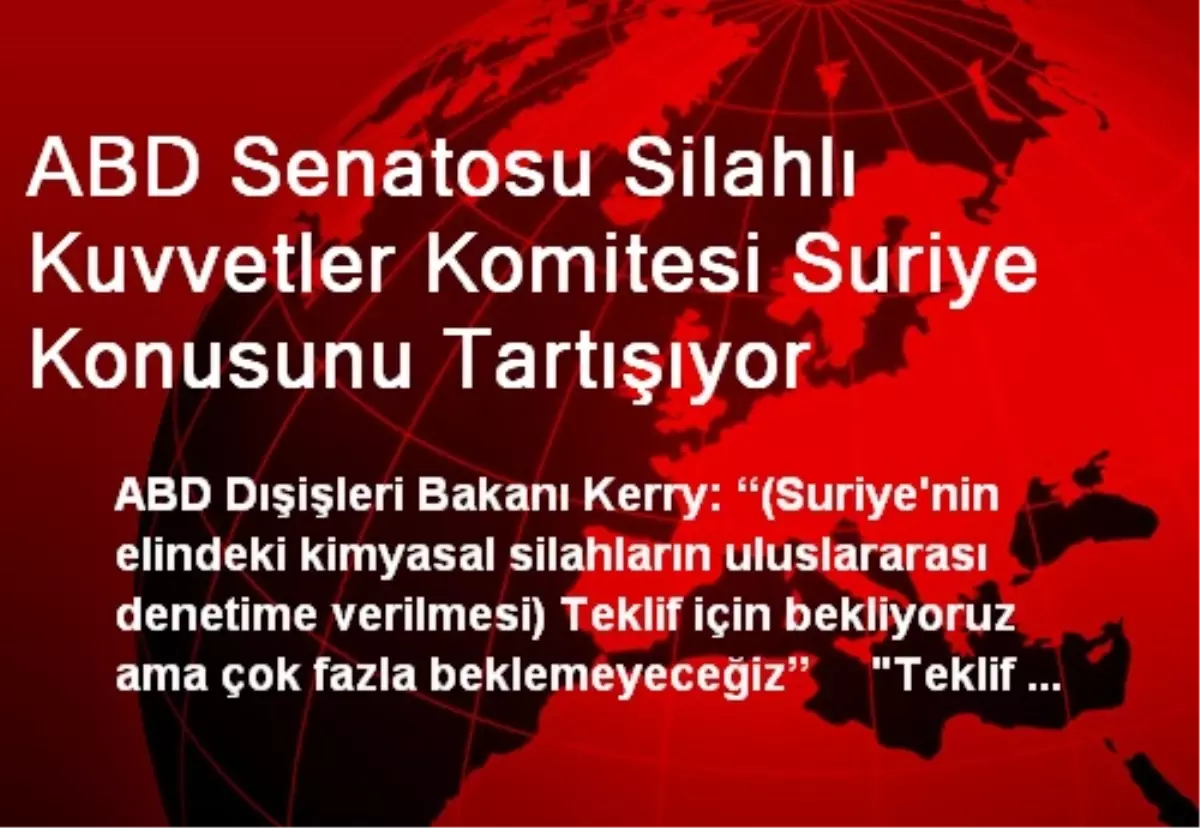 ABD Senatosu Silahlı Kuvvetler Komitesi Suriye Konusunu Tartışıyor