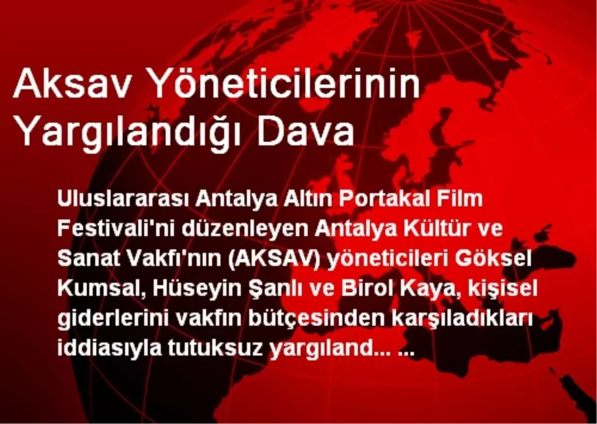 Aksav Yöneticilerinin Yargılandığı Dava