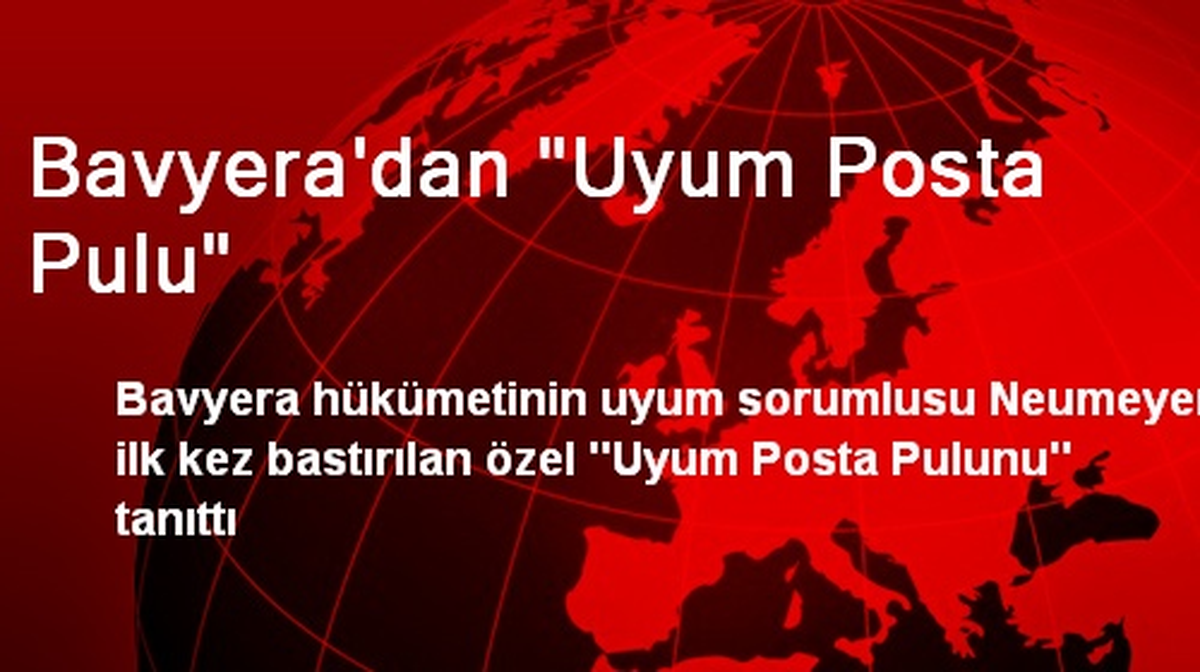 Bavyera\'dan "Uyum Posta Pulu"