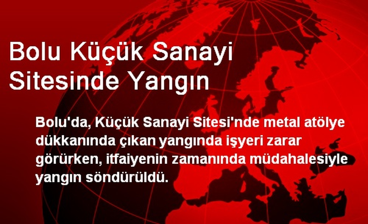 Bolu Küçük Sanayi Sitesinde Yangın