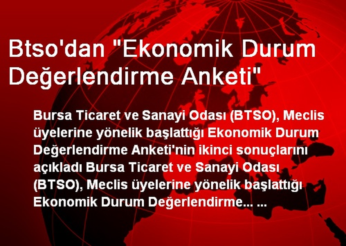 Btso\'dan "Ekonomik Durum Değerlendirme Anketi"