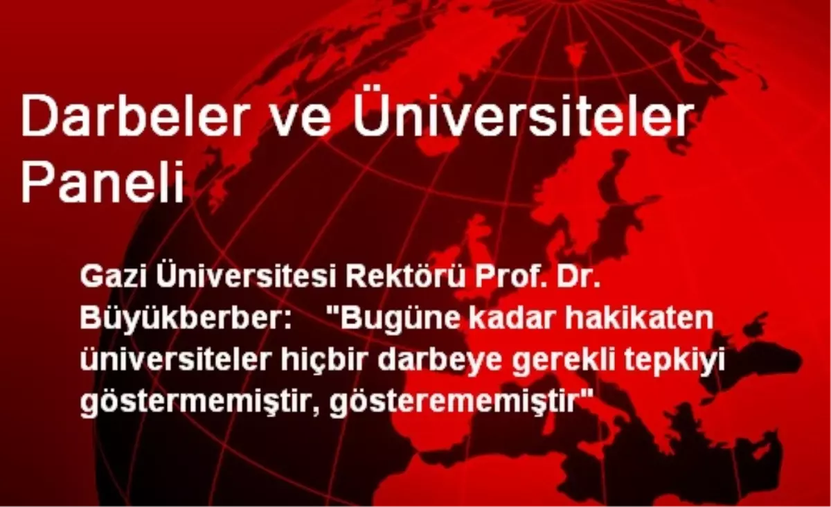 Gazi Üniversitesinden Darbelere Tepki