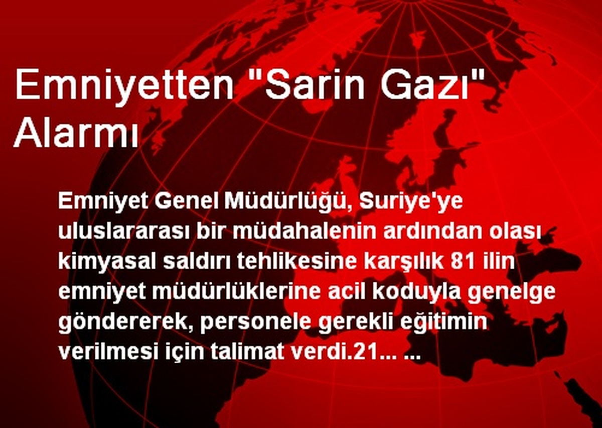 Emniyetten "Sarin Gazı" Alarmı
