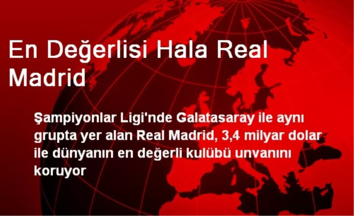 En Değerlisi Hala Real Madrid