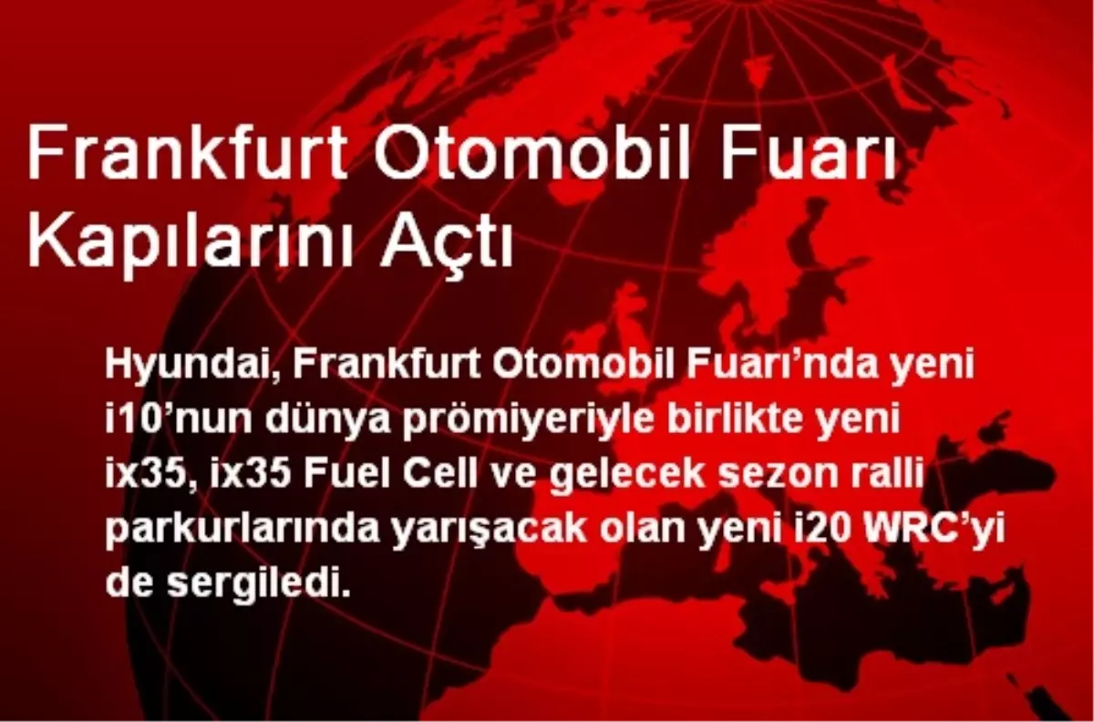 Frankfurt Otomobil Fuarı Kapılarını Açtı