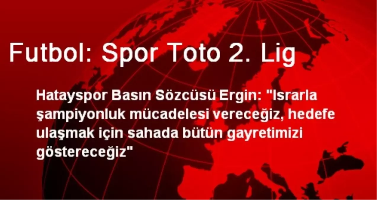 Futbol: Spor Toto 2. Lig