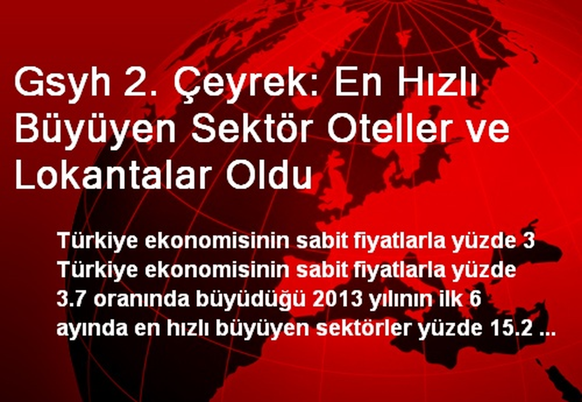Gsyh 2. Çeyrek: En Hızlı Büyüyen Sektör Oteller ve Lokantalar Oldu