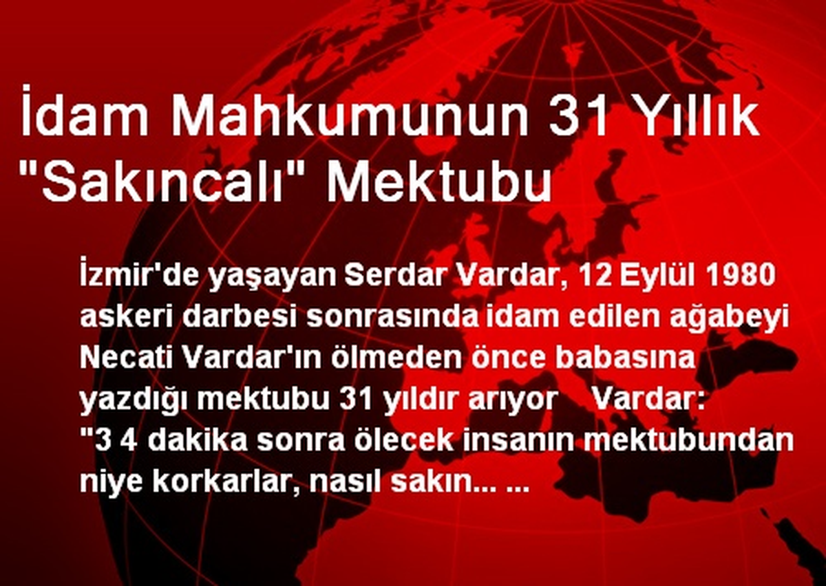 İdam Mahkumunun 31 Yıllık "Sakıncalı" Mektubu