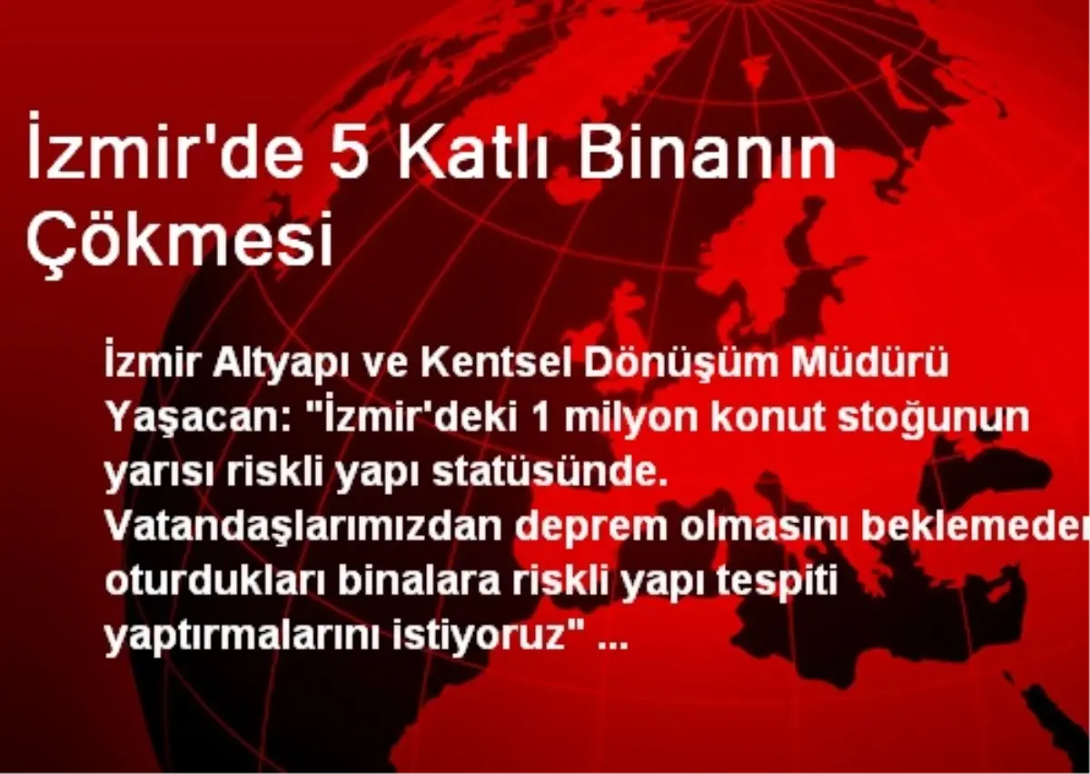 İzmir\'de 5 Katlı Binanın Çökmesi