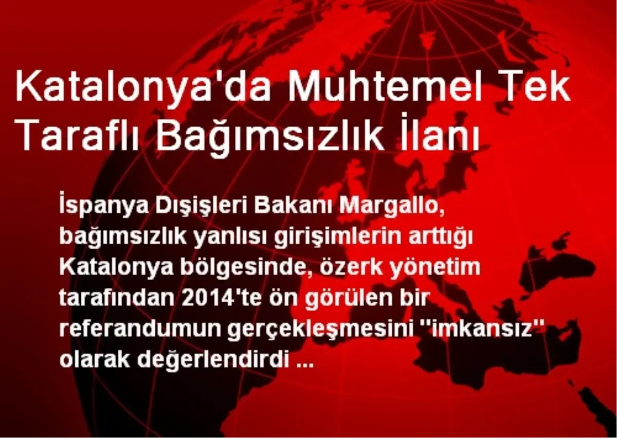 Katalonya\'da Muhtemel Tek Taraflı Bağımsızlık İlanı