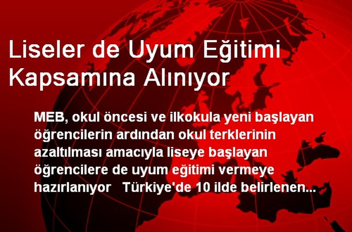 Liseler de Uyum Eğitimi Kapsamına Alınıyor