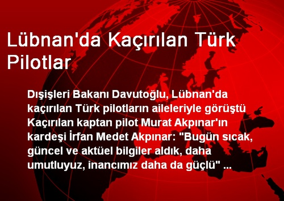 Lübnan\'da Kaçırılan Türk Pilotlar