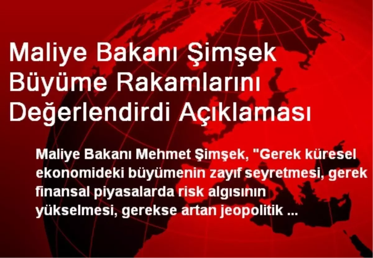 Maliye Bakanı Şimşek Büyüme Rakamlarını Değerlendirdi Açıklaması