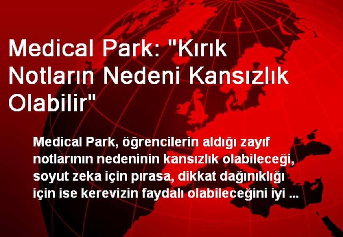 Medical Park: "Kırık Notların Nedeni Kansızlık Olabilir"