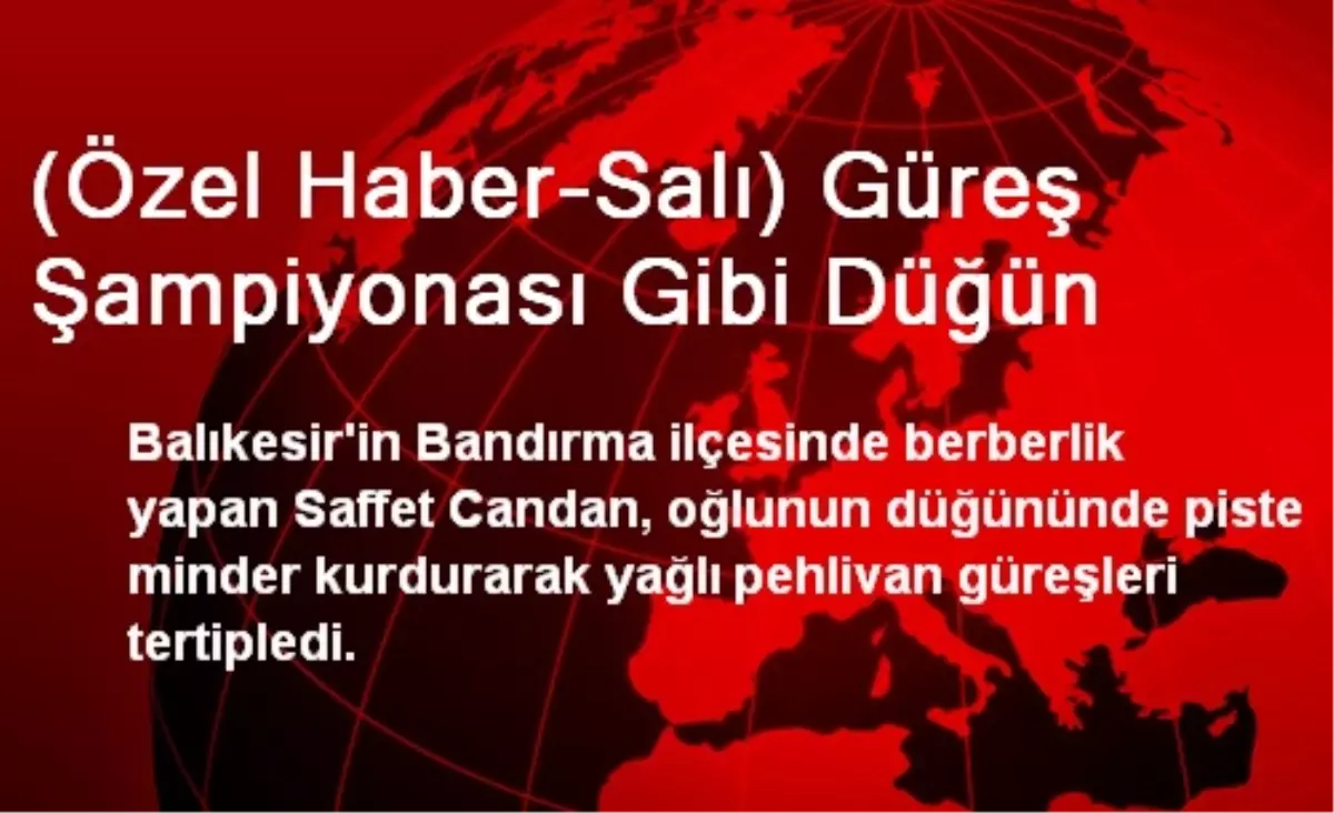 Güreş Şampiyonası Gibi Düğün