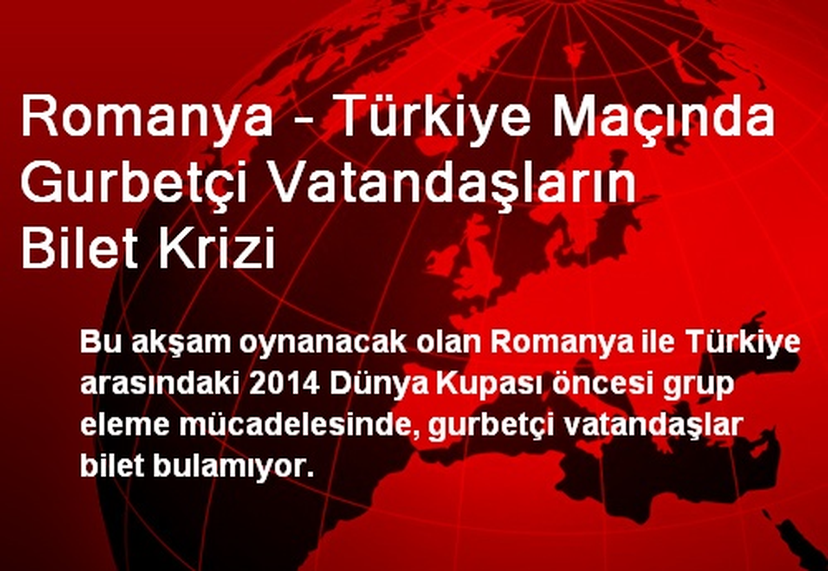 Romanya - Türkiye Maçında Gurbetçi Vatandaşların Bilet Krizi