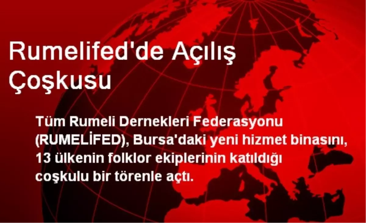 Rumelifed\'de Açılış Çoşkusu