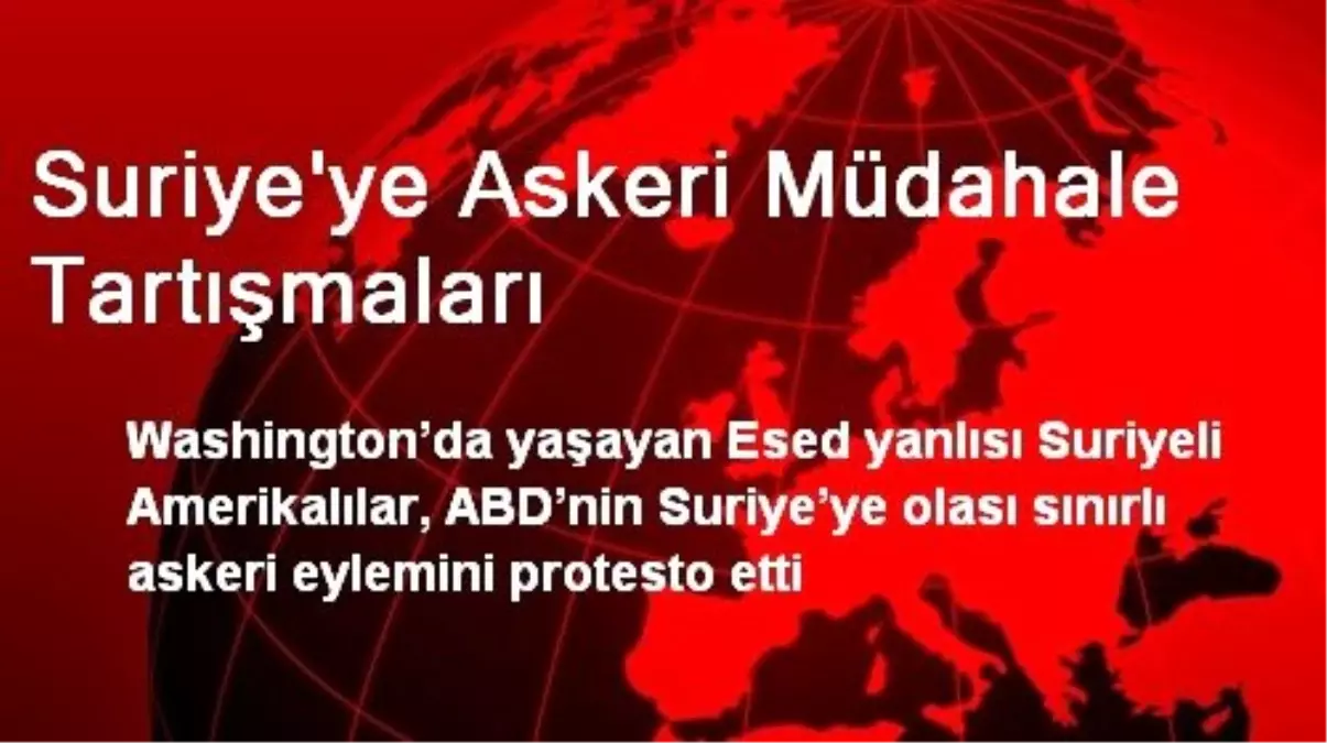 Suriye\'ye Askeri Müdahale Tartışmaları