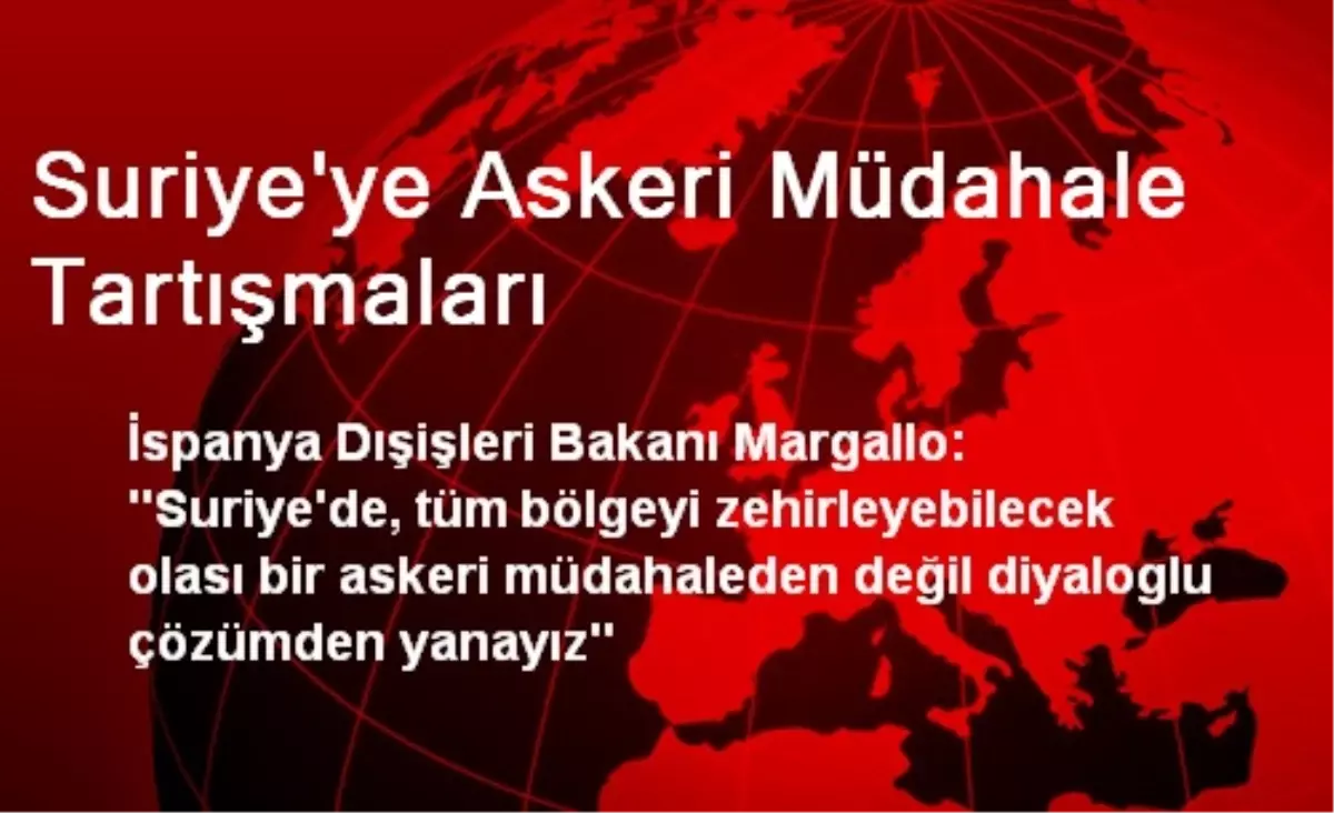 Suriye\'ye Askeri Müdahale Tartışmaları