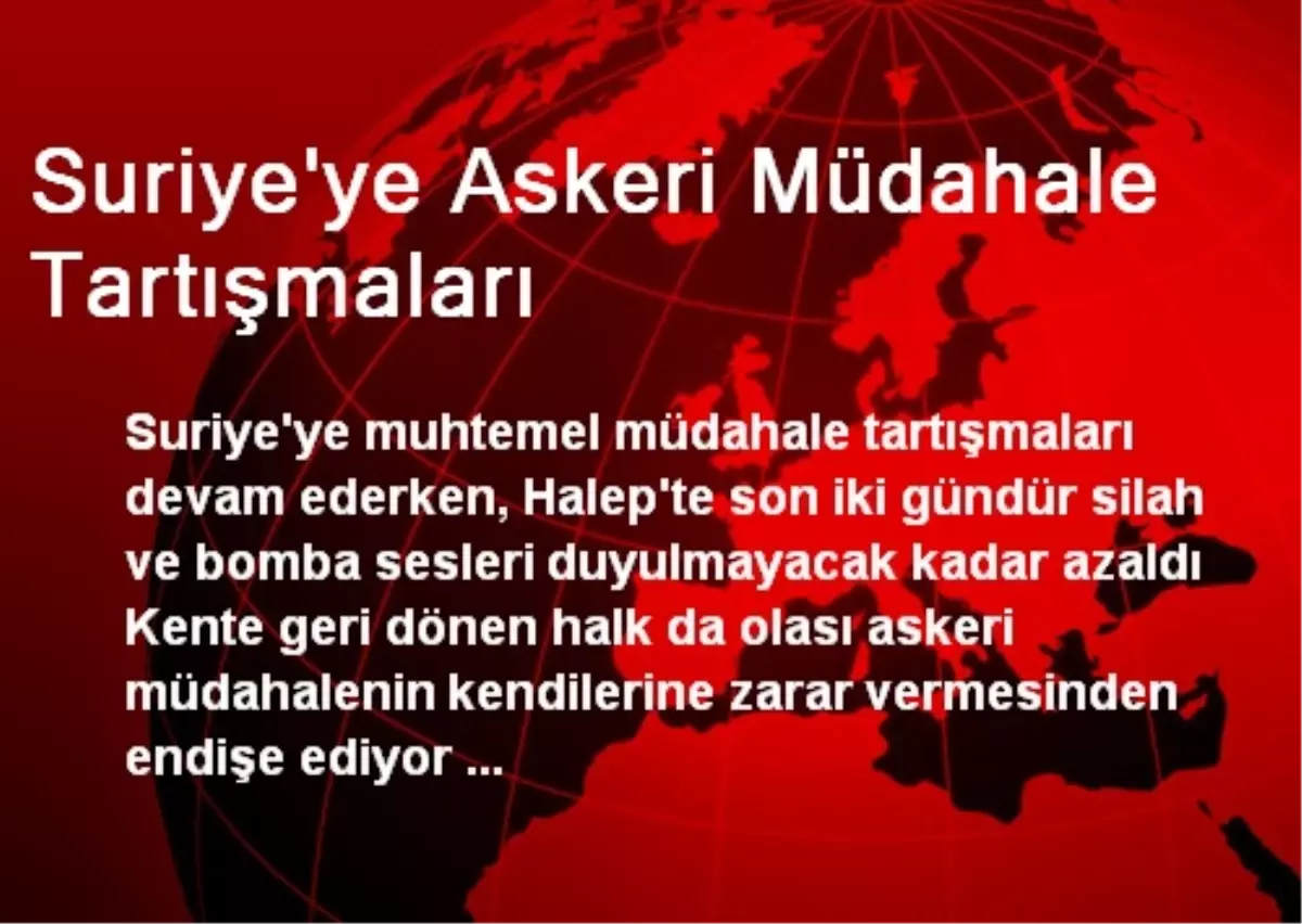 Suriye\'ye Askeri Müdahale Tartışmaları