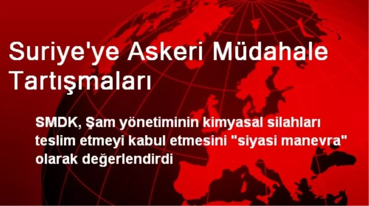 Suriye\'ye Askeri Müdahale Tartışmaları