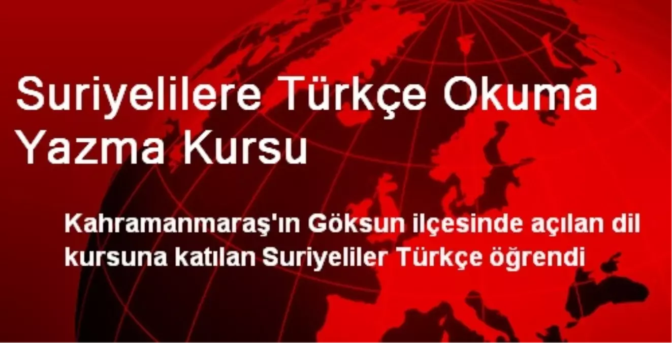 Suriyelilere Türkçe Okuma Yazma Kursu