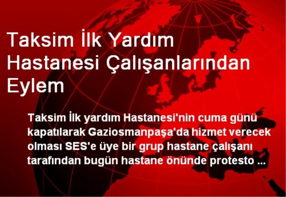 Taksim İlk Yardım Hastanesi Çalışanlarından Eylem