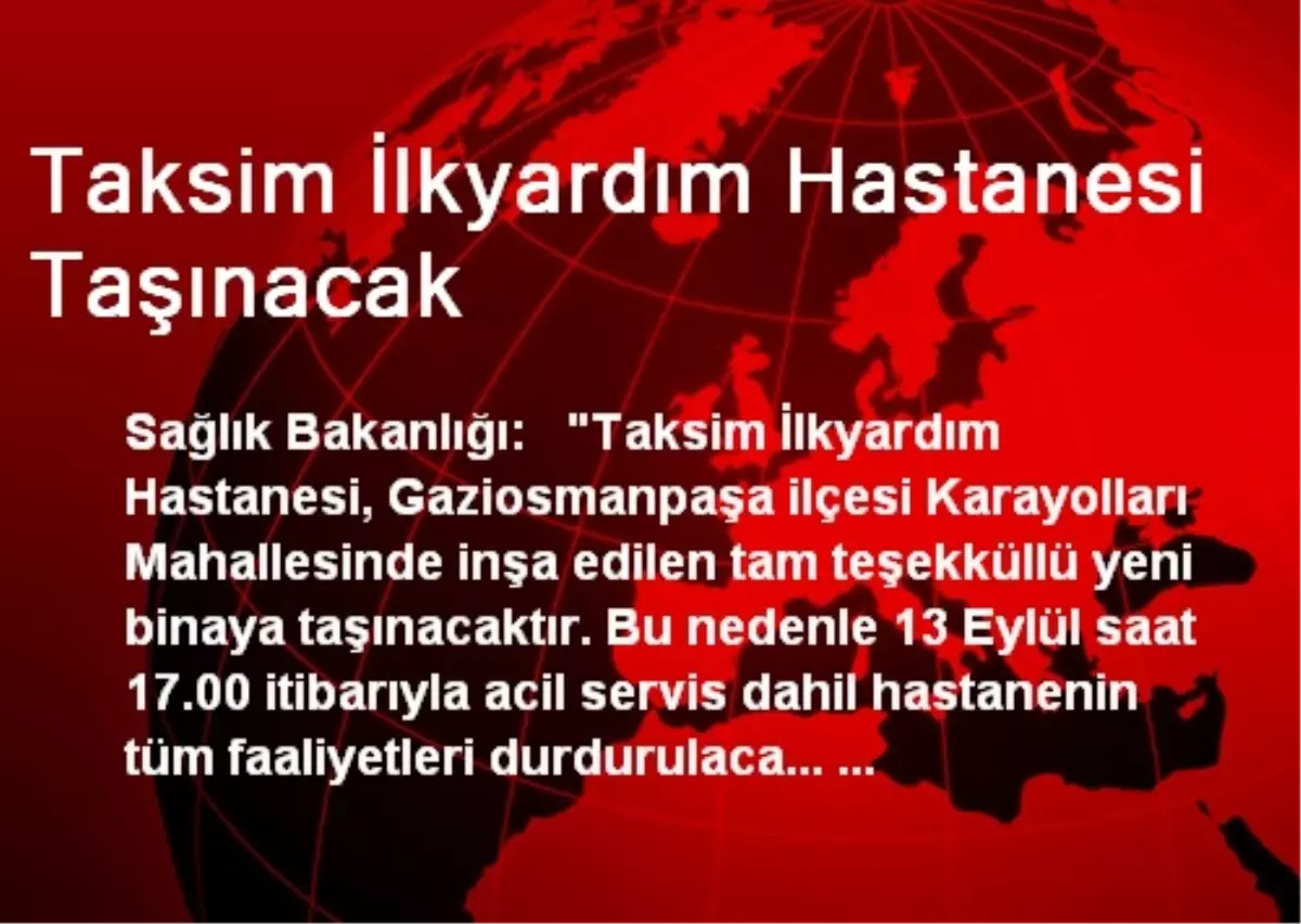 Taksim İlkyardım Hastanesi Taşınacak