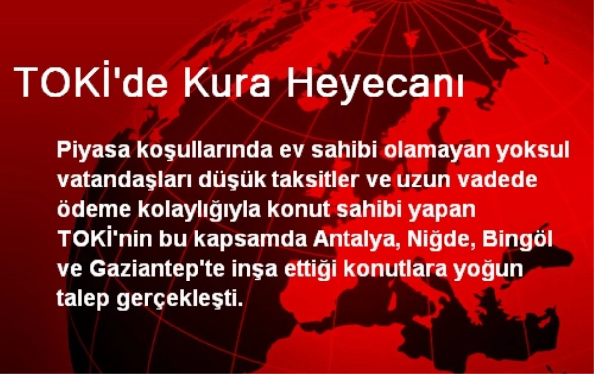 TOKİ\'de Kura Heyecanı