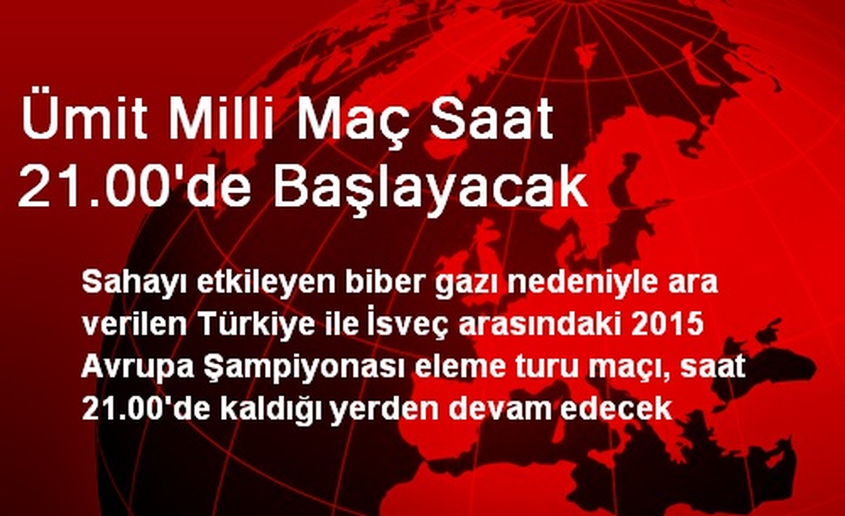 Ümit Milli Maç Saat 21.00\'de Başlayacak