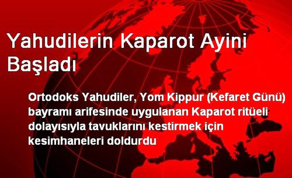 Yahudilerin Kaparot Ayini Başladı