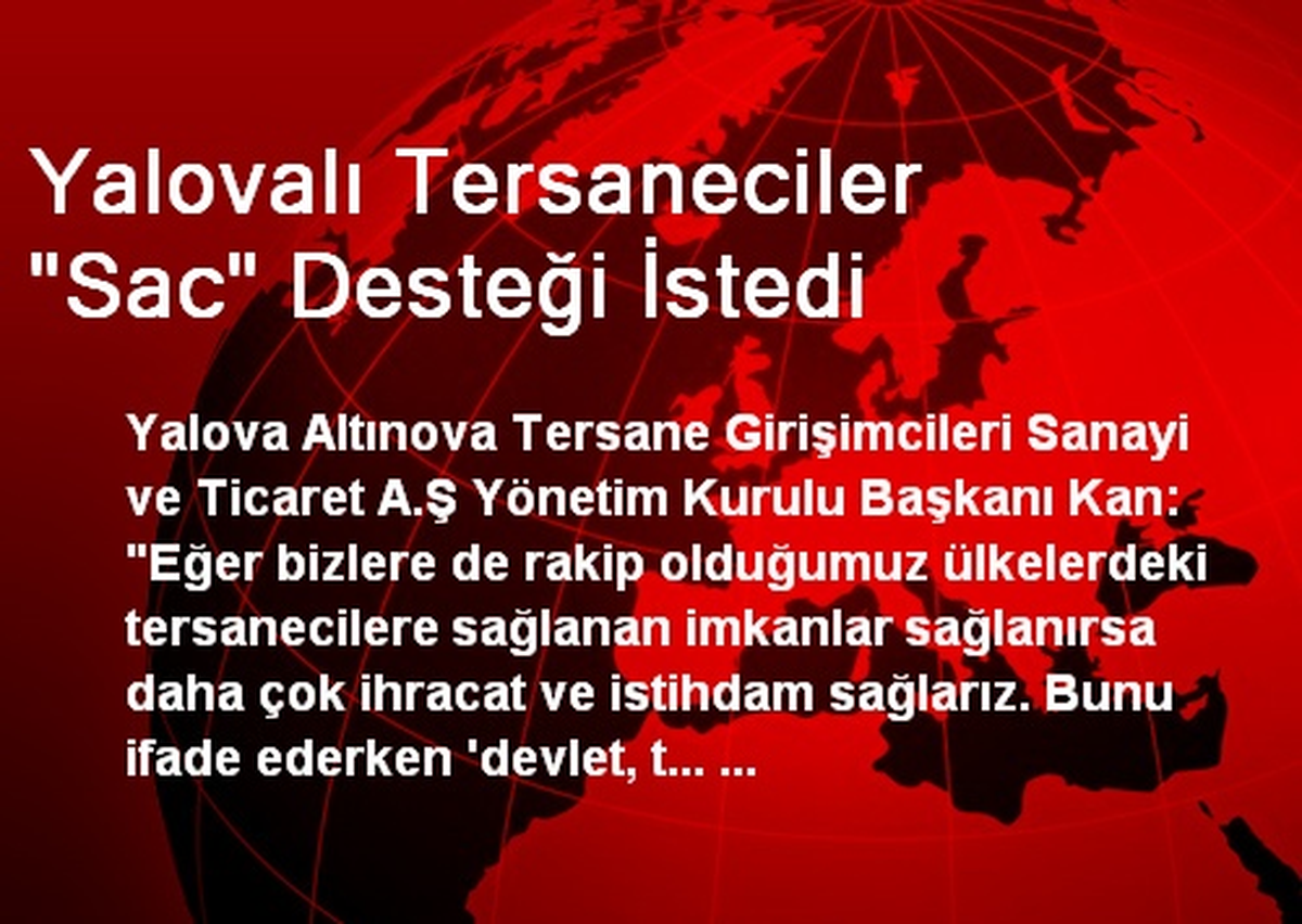 Yalovalı Tersaneciler "Sac" Desteği İstedi