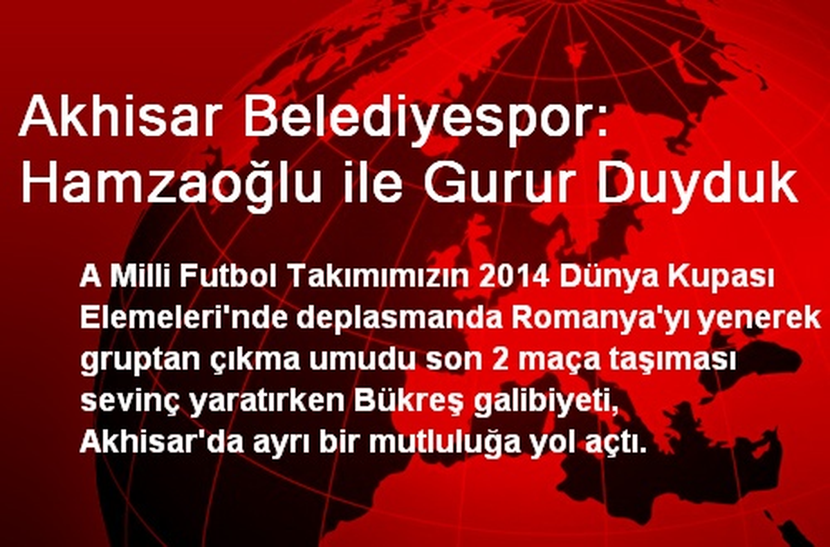 Akhisar Belediyespor: Hamzaoğlu ile Gurur Duyduk