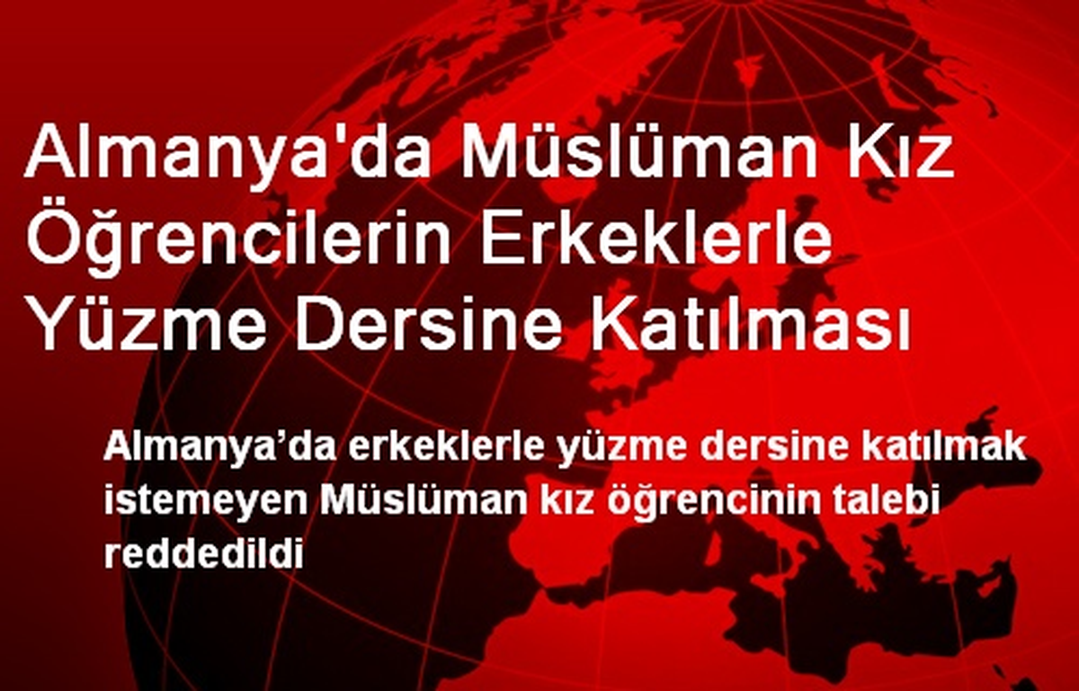 Almanya\'da Müslüman Kız Öğrencilerin Erkeklerle Yüzme Dersine Katılması