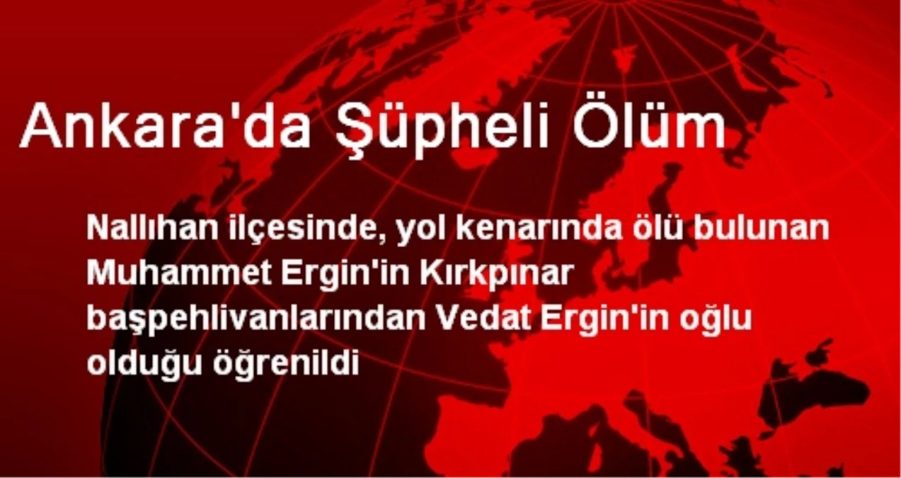 Ankara\'da Şüpheli Ölüm